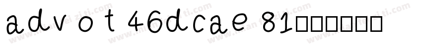 adv o t 46dcae 81字体转换